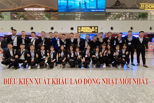 10 Điều Kiện Xuất Khẩu Lao Động Nhật Mới Nhất