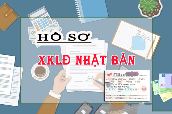Hồ Sơ Đi XKLĐ Nhật Bản Gồm Những Gì