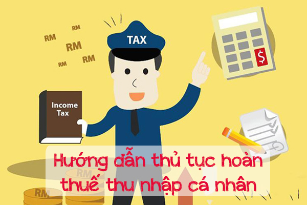 Công Ty XKLD Nhật Bản Hướng Dẫn Thủ Tục Hoàn Thuế Thu Nhập Cá Nhân