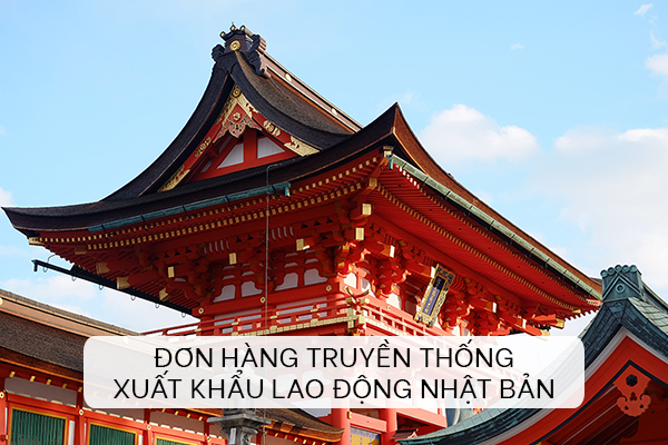 Đơn Hàng Truyền Thống Xuất Khẩu Lao Động Nhật Bản