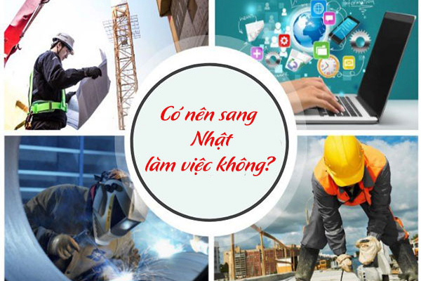 Giải Đáp Vấn Đề Có Nên Sang Nhật Làm Việc
