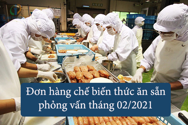 Phỏng Vấn Đi XKLĐ Nhật Bản Đơn Hàng Chế Biến Thức Ăn Sẵn