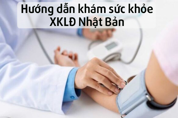 Trung Tâm Xuất Khẩu Lao Động Hướng Dẫn Khám Sức Khỏe