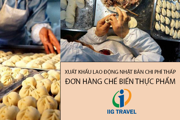 Xuất Khẩu Lao Động Nhật Bản Chi Phí Thấp Đơn Hàng Chế Biến Thực Phẩm