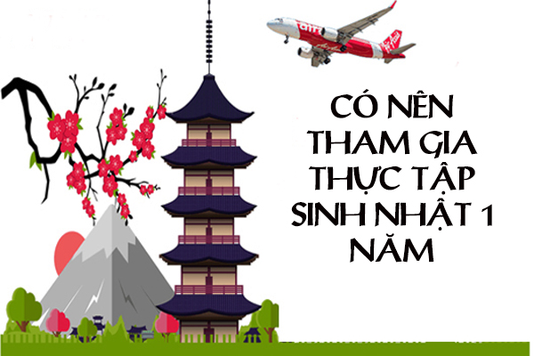 Có Nên Tham Gia Thực Tập Sinh Nhật 1 Năm?