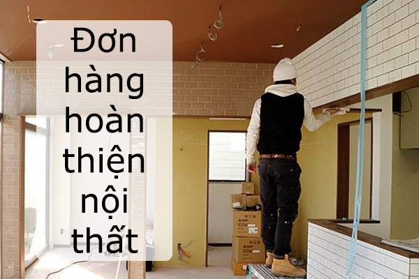 Đơn Hàng Đi Nhật Hoàn Thiện Nội Thất