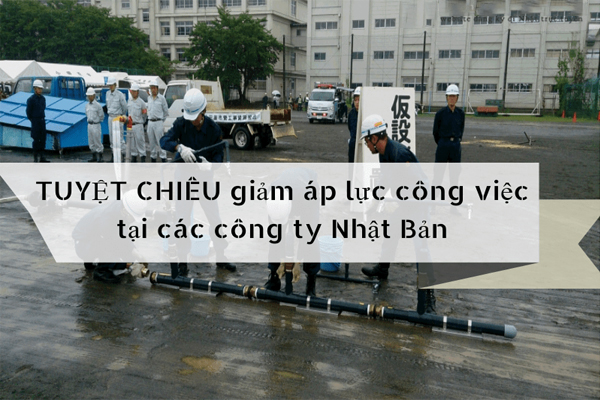 Giảm Áp Lực Công Việc Khi Xuất Khẩu Lao Động Nhật Bản