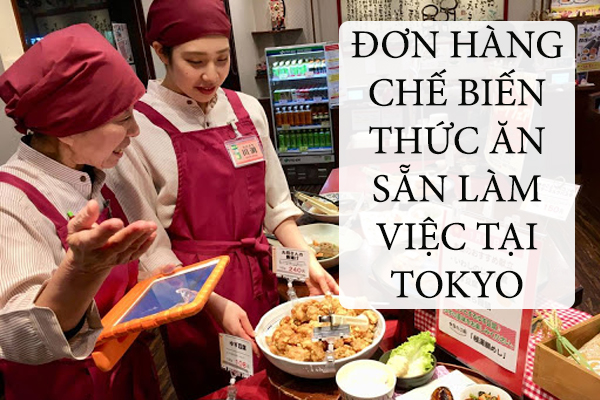 Lương Thực Tập Sinh Ở Nhật Đơn Hàng Chế Biến Thức Ăn Sẵn