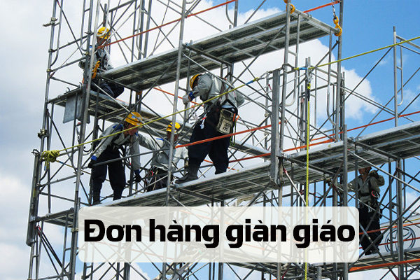 Tiêu Chuẩn Đi XKLD Đơn Hàng Giàn Giáo