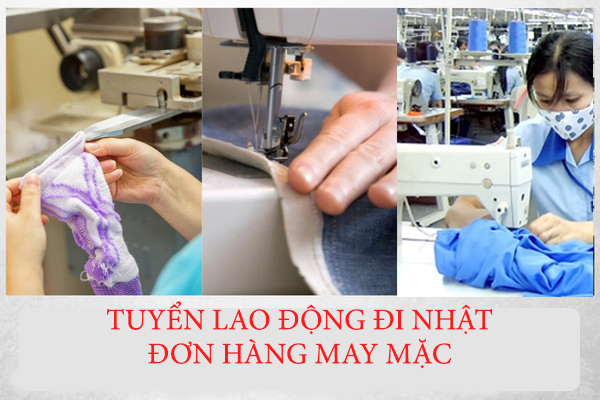 Tuyen Lao Dong Di Nhat Đơn Hàng May Mặc