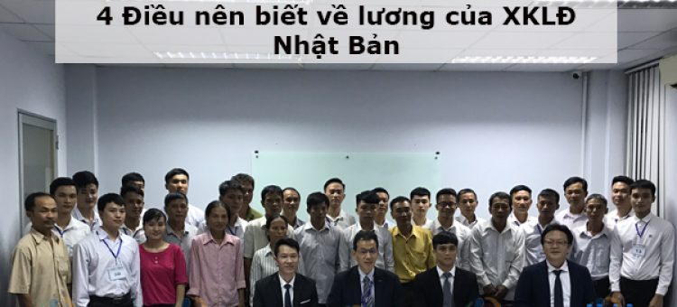 4 Điều Nên Biết Về Lương Của XKLĐ Nhật Bản