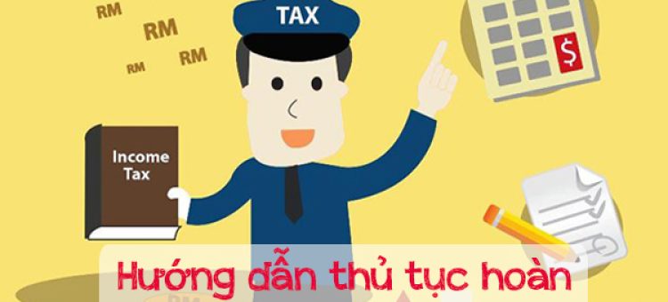 Công Ty XKLĐ Nhật Bản Hướng Dẫn Thủ Tục Hoàn Thuế Thu Nhập Cá Nhân