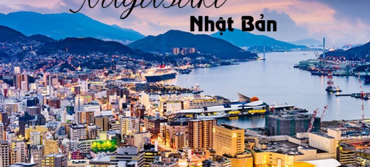Lý Do Đi Nhật Làm Việc Tại Nagasaki