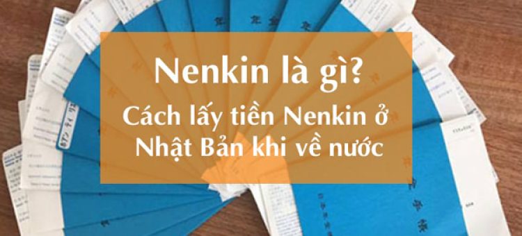 Tìm Hiểu Nenkin Là Gì?