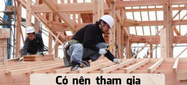 Với Đơn Hàng Mộc Xây Dựng Có Nên Đi XKLĐ Nhật Bản Không?